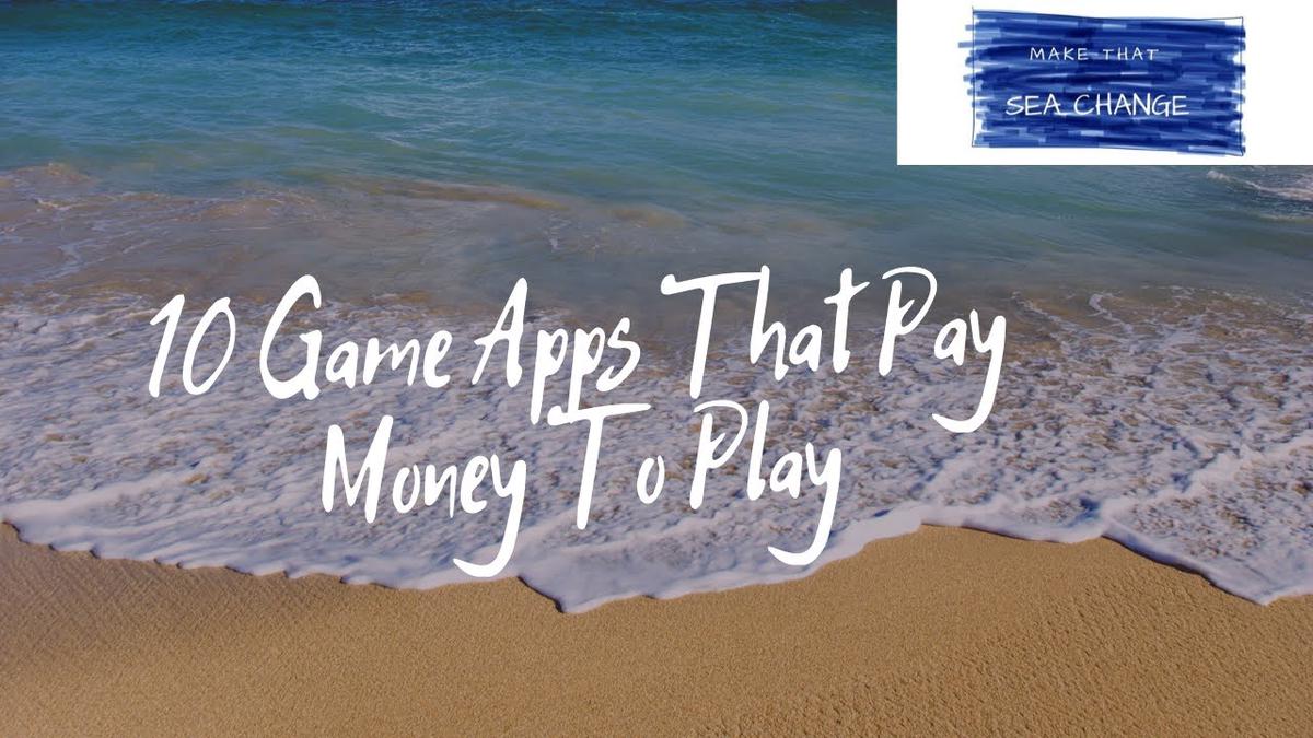 'Video thumbnail for 10 Game Apps That Pay Money To Play'