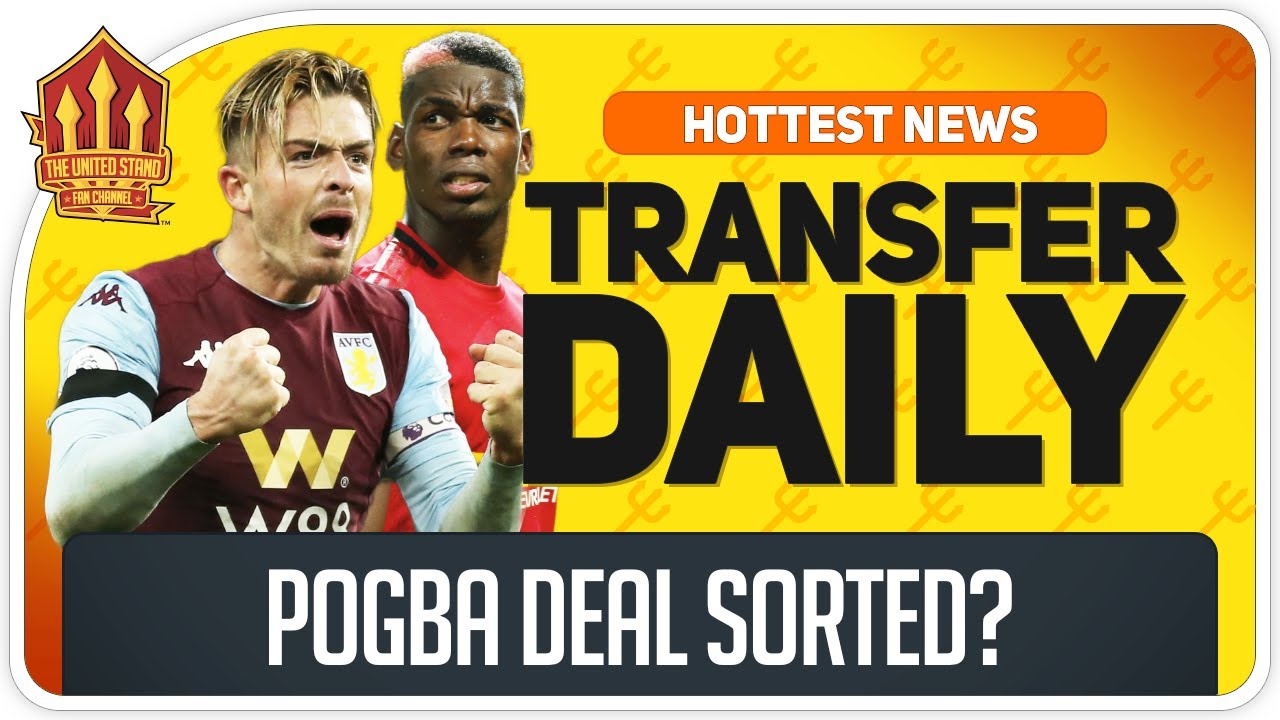 manchester united transfer news pogba replaced by grealish
